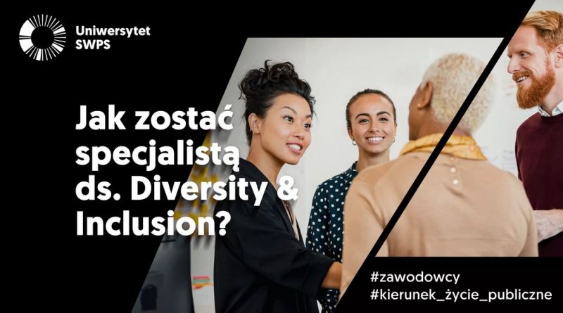 Jak zostać specjalistą ds. Diversity & Inclusion? - spotkanie z cyklu #Zawodowcy