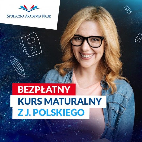 Kurs maturalny z polskiego w SAN w Łodzi